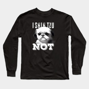 I Shih Tzu Not No. 2: A Very Cute Shih Tzu Dog on a Dark Background Long Sleeve T-Shirt